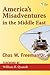 America's Misadventures in ...