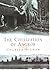 The Civilization of Angkor by Charles F.W. Higham