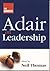 The Concise Adair on Leadership