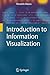 Introduction to Information Visualization