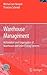 Warehouse Management: Automation and Organisation of Warehouse and Order Picking Systems (Intralogistik)