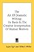 The Art Of Dramatic Writing: Its Basis In The Creative Interpretation Of Human Motives