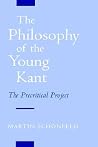 The Philosophy of the Young Kant: The Precritical Project The Philosophy of the Young Kant: The Precritical Project