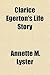 Clarice Egerton's Life Story; Or, What She Could. Or, What Sh... by Annette Lyster