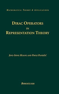 Dirac Operators in Representation Theory (Mathematics: Theory & Applications)
