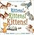 Kittens! Kittens! Kittens!