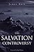 The Salvation Controversy