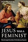 Jesus Was a Femin...