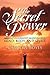 The Secret Power: An Empowerment Manual for Mind, Body, and Spirit