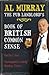 Al Murray: The Pub Landlord's Book of British Common Sense