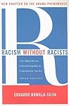 Racism without Racists by Eduardo Bonilla-Silva