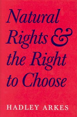 Natural Rights and the Right to Choose (Hardcover)