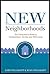 New Neighborhoods: The Consumer's Guide to Condominium, Co-op, and HOA Living