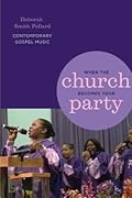 When the Church Becomes Your Party: Contemporary Gospel Music