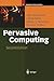 Pervasive Computing: The Mobile World (Springer Professional Computing)