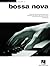 Bossa Nova - Jazz Piano Sol...