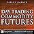 Day Trading Commodity Futures