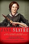 Jane Slayre by Sherri Browning Erwin Jane Slayre by Sherri Browning Erwin
