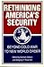 Rethinking America's Securi...