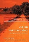 Calm Surrender: Walking the Path of Forgiveness