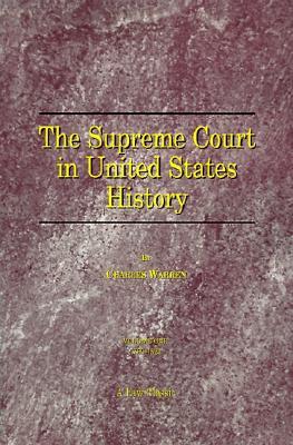 The Supreme Court in United States History, Vol. 1: 1789-1821 (Paperback)