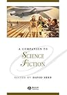 A Companion to Science Fiction (Blackwell Companions to Literature and Culture)