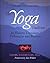 The Yoga Tradition: Its His...