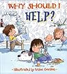 Why Should I Help? by Claire Llewellyn