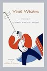 Vocal Wisdom: Maxims of Giovanni Battista Lamperti