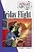 Friday Flight (Juli Scott Super Sleuth, Book 5)