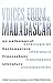Voices from Madagascar Voix de Madagascar: An Anthology of Contemporary Francophone Literature/Anthologie de littérature francophone contemporaine (Volume 75) (Ohio RIS Africa Series)