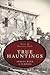 True Hauntings: Spirits wit...