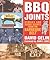 BBQ Joints: Stories and Secret Recipes from the Barbeque Belt