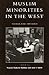Muslim Minorities in the We...