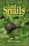 Land Snails of British Columbia (Royal BC Museum Handbook)