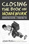 Closing The Book On Homework: Enhancing Public Education (Teaching/Learning Social Justi)