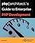 PHP/Architect's Guide to Enterprise PHP Development