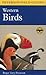 A Field Guide to Western Birds: A Completely New Guide to Field Marks of All Species Found in North America West of the 100th Meridian and North of Mexico