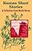 Korean Short Stories: A Collection from North Korea