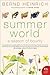 Summer World: A Season of Bounty – Animal Migration, Plant Survival, and the Complex Interactions of Nature on a Warming Earth