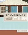 Fundamentals of Python: From First Programs through Data Structures Fundamentals of Python: From First Programs through Data Structures