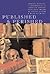 Published & Perished: Memoria, Eulogies & Remembrances of American Writers