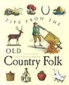 Tips From The Old Country Folk