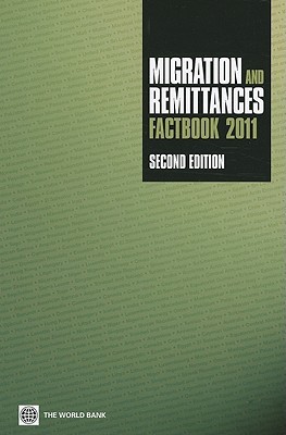 Migration and Remittances Factbook 2011 (Paperback)