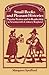 Small Books and Pleasant Histories: Popular Fiction and its Readership in Seventeenth-Century England (Past and Present Publications)