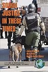Social Justice in These Times (International Social Studies Forum: The Series)