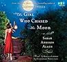 The Girl Who Chased The Moon by Sarah Addison Allen