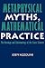 Metaphysical Myths, Math Practice: The Ontology and Epistemology of the Exact Sciences (Volume 0)