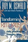 Transforming Rituals: Daily Practices for Changing Lives