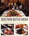 Sylvia's Family Soul Food Cookbook by Sylvia    Woods